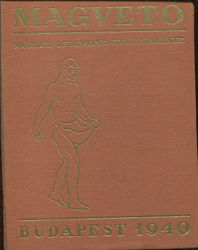 M�ricz Zsigmond  (�sszegy�jt�tte) - Magvet� - A magyar irodalom �l� k�nyve