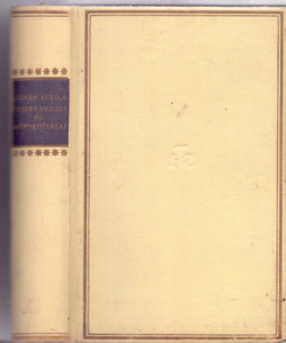 Szabolcsi Mikl�s  J�zsef Attila (szerk.) - J�zsef Attila �sszes versei �s m�ford�t�sai (Helikon Klasszikusok)