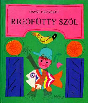 Osvát Erzsébet - Rigófütty szól