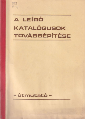 Varga Ildik (szerk.) - A ler katalgusok tovbbptse - tmutat