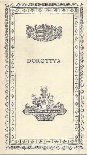 Csokonai Vitéz Mihály - Dorottya vagyis a dámák diadalma a fársángon