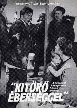 Desewfy; Sz�nt� - "kit�r� �bers�ggel" - A budapesti kitelep�t�sek hiteles t�rt�nete