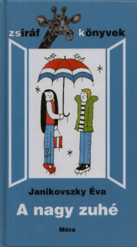 Janikovszky Éva - A nagy zuhé - Réber László rajzaival (Zsiráf könyvek)