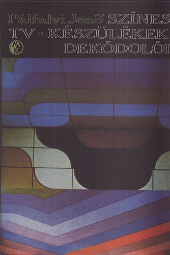 P�lfalvi Jen� - Sz�nes tv-k�sz�l�kek dek�dol�i