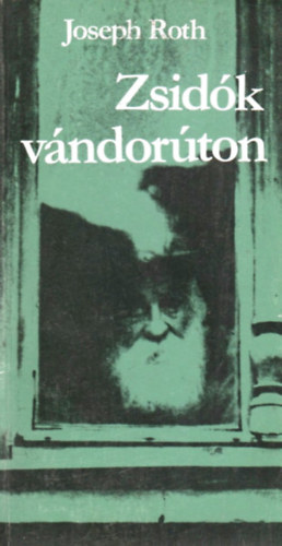 Joseph Roth - Zsid�k v�ndor�ton