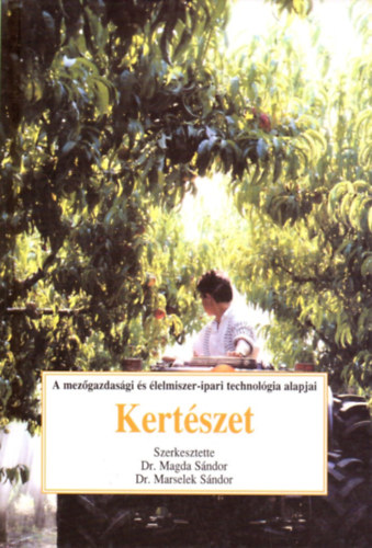 Dr. Marselek Sándor Magda Sándor dr. - Kertészet