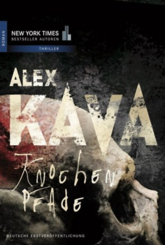 Alex Kava - Knochenpfade (nmet nyelven)