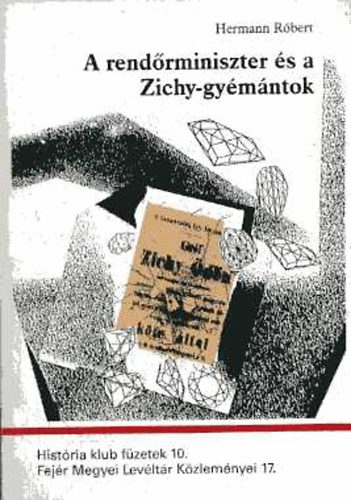 Hermann Rbert - A rendrminiszter s a Zichy-gymntok