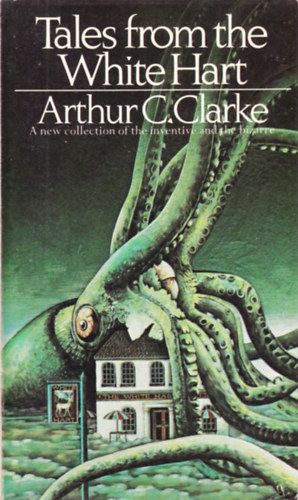 Arthur C. Clark - Tales from the White Hart