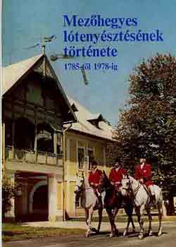 Sz. Bozsik N�ra  (szerk.) - Mez�hegyes l�teny�szt�s�nek t�rt�nete 1785-t�l 1978-ig