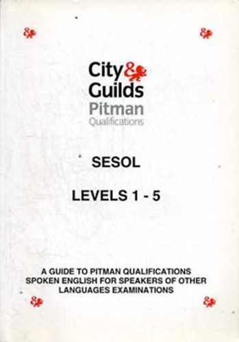 Psztin Fritz Adrienn; Dr. Szab Pter - SESOL Levels 1-5: A Guide to Pitman Qualifications - Spoken English...
