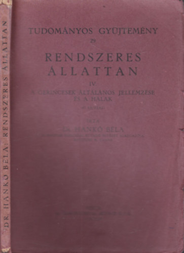 Dr. Hank� B�la - Rendszeres �llattan IV. - A gerincesek �ltal�nos jellemz�se �s a halak