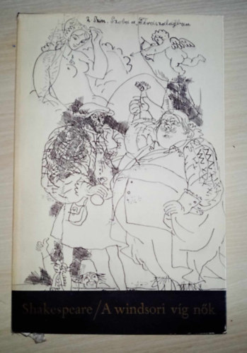Devecseri Gábor William Shakespeare (ford.), Reich Károly (ill.) - A windsori víg nők (The Merry Wives of Windsor) - fordította Devecseri Gábor; Rézkarcokkal illusztrálta Reich Károly (Magyar Helikon kiadvány)