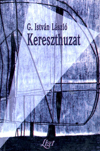 G. István László - Kereszthuzat
