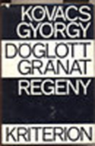 Kovács György - Döglött Gránát