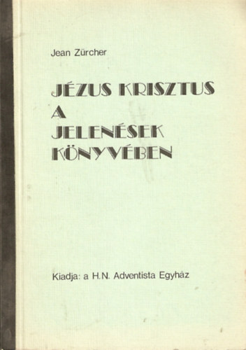 Jzus Krisztus a Jelensek knyvben