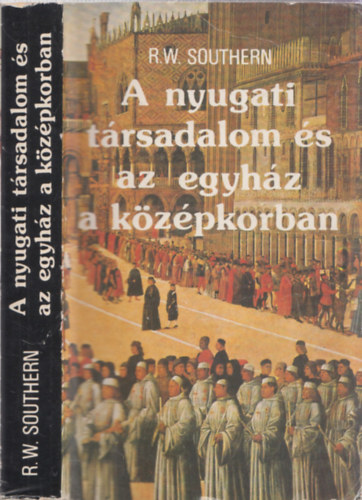 R.W. Southern - A nyugati trsadalom s az egyhz a kzpkorban