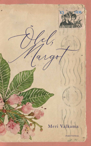 Meri Valkama - Ölel, Margot