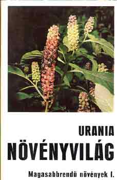 Danert-Hanelt-Helm-Kruse - Urania Növényvilág: Magasabbrendű növények I-II.