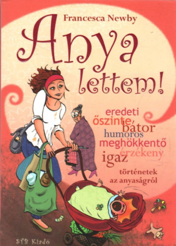 Francesca Newby - Anya lettem!