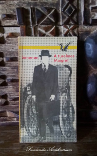 Rayman Katalin  Georges Simenon (ford.), Kelemen Imre (lektor) - A t�relmes Maigret - Rayman Katalin ford�t�s�ban - Albatrosz K�nyvek