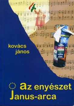 Kov�cs J�nos - Az eny�szet Janus-arca