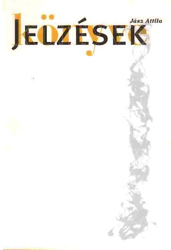 Jász Attila - Jelzések