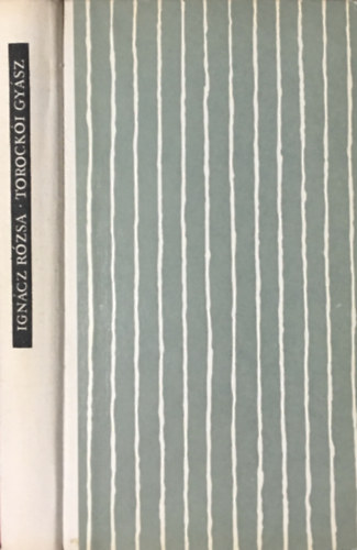 Ignácz Rózsa - Torockói gyász