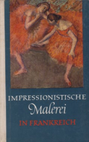 Impressionistische Malerei in Frankreich