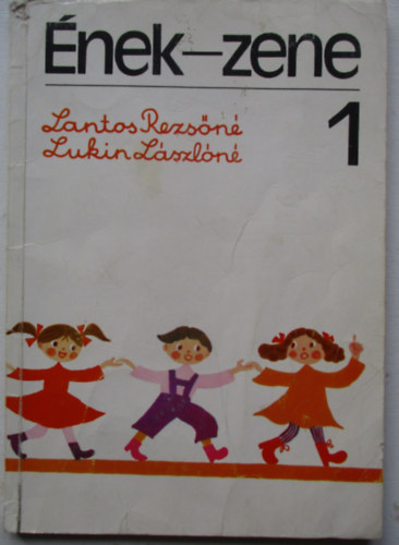 Lantos Rezsn-Lukin Lszln - nek-zene 1.o.