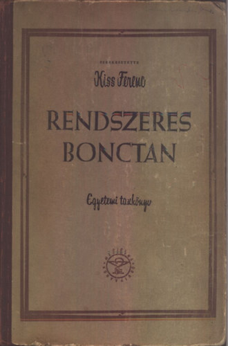 Kiss Ferenc - Rendszeres bonctan