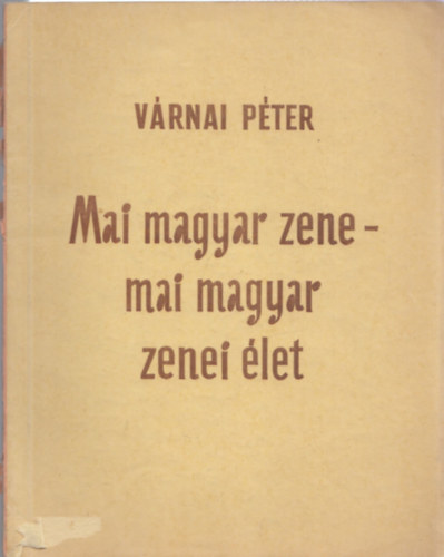 Vrnai Pter - Mai magyar zene -Mai magyar zenei let