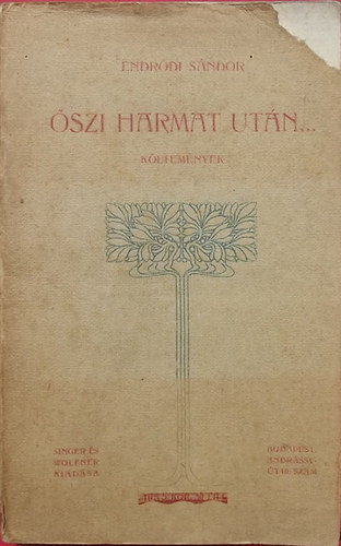 Endr�di S�ndor - �szi harmat ut�n... - K�ltem�nyek