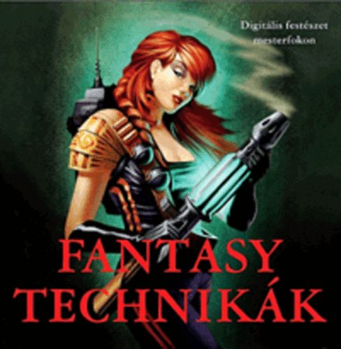Fantasy technikk - Digitlis festszet mesterfokon