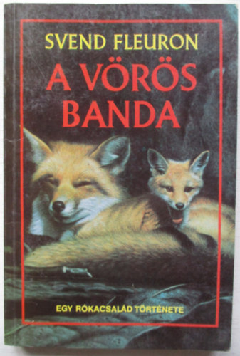Svend Fleuron - A v�r�s banda - Egy r�kacsal�d t�rt�nete