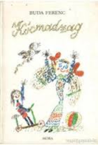 Buda Ferenc - K�cmadzag (�vod�sok k�nyvespolca)