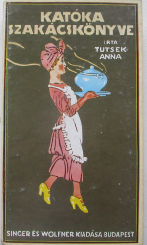 Tutsek Anna - Katka szakcsknyve