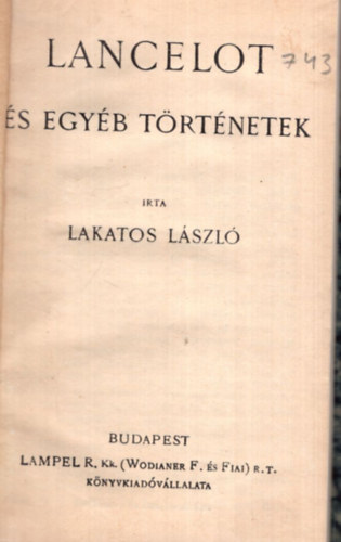 Lakatos L�szl� - Lancelot �s egy�b t�rt�netek (Magyar K�nyvt�r)