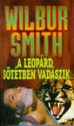 Wilbur Smith - A leoprd sttben vadszik (Ballantyne 4.)