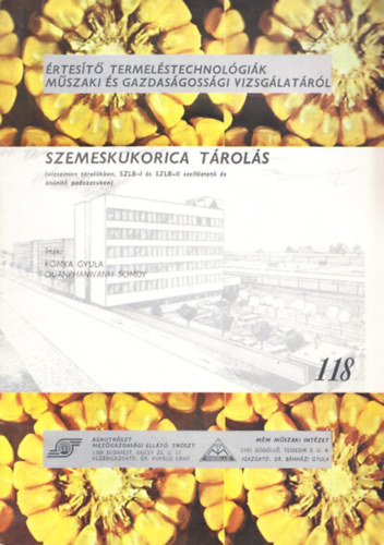Ouanphanivanh Somdy Komka Gyula - Szemeskukorica trols (rtest termelstechnolgik mszaki s gazdasgossgi vizsglatrl)