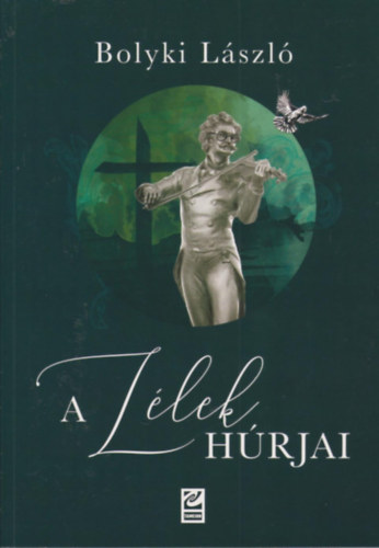 Bolyki L�szl� - A l�lek h�rjai