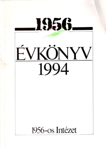 Az 1956-os Int�zet �vk�nyve III. 1994