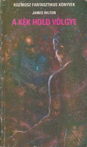 James Hilton - A kék hold völgye