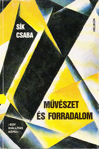 Sk  Csaba - Mvszet s forradalom >>EGY KILLTS KPEI<<