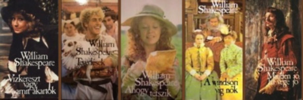 William Shakespeare - 5 db Shakespeare v�gj�t�k: V�zkereszt vagy amit akartok / T�ved�sek v�gj�t�ka / Ahogy tetszik / A windsori v�g n�k / Minden j�, ha v�ge j�