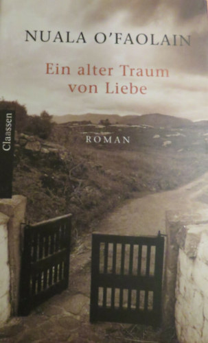 Nuala O'Faolain - Ein alter Traum von Liebe