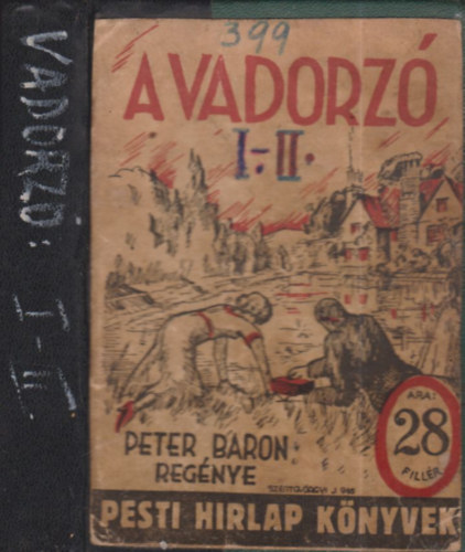 Peter Baron - A vadorz I-II. (egybektve)- Pesti Hrlap knyvek