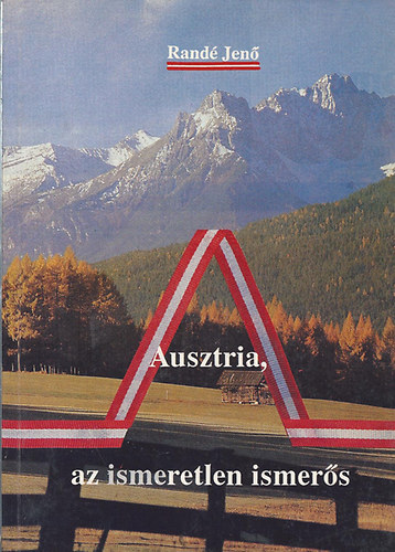 Rand� Jen� - Ausztria, az ismeretlen ismer�s