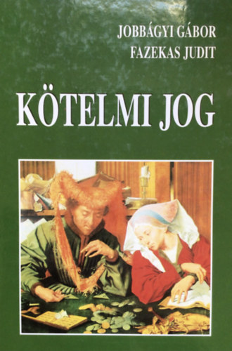 Fazekas Judit Jobbágyi Gábor - Kötelmi jog