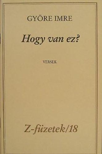 Hogy van ez? ( Gyre Imre) (Z - fzetek/18)